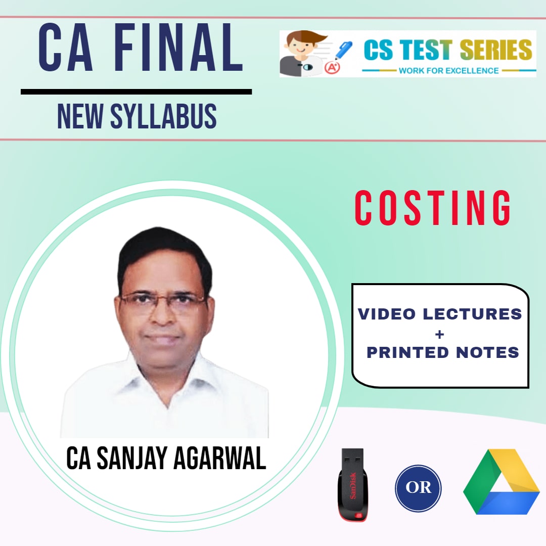 CA FINAL NEW COSTING BY SANJAY AGARWAL